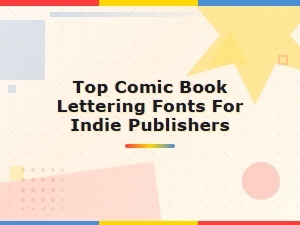Top Comic Book Lettering Fonts for Indie Publishers – Best Picks & Tips